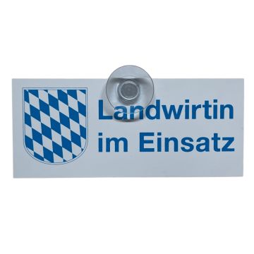 Schild "Landwirtin im Einsatz" mit Saugnapf